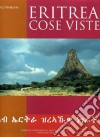 Eritrea. Cose viste libro di Franchini Carlo