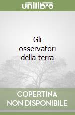 Gli osservatori della terra (3) libro