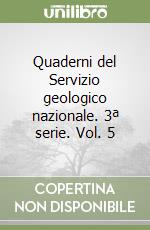 Quaderni del Servizio geologico nazionale. 3ª serie. Vol. 5 libro