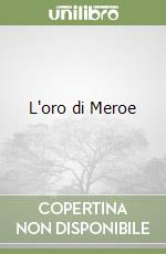 L'oro di Meroe