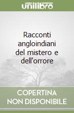 Racconti angloindiani del mistero e dell'orrore libro