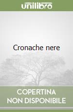Cronache nere libro
