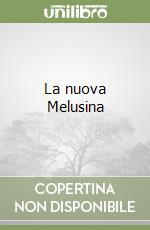 La nuova Melusina libro