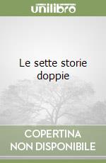 Le sette storie doppie libro