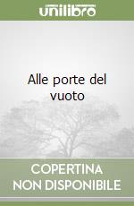 Alle porte del vuoto libro