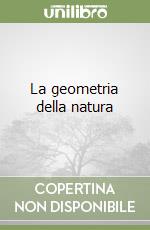 La geometria della natura libro