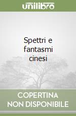 Spettri e fantasmi cinesi libro