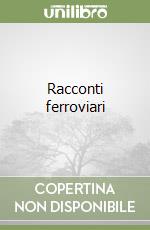 Racconti ferroviari libro