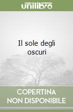 Il sole degli oscuri libro