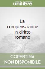 La compensazione in diritto romano