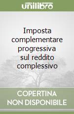 Imposta complementare progressiva sul reddito complessivo
