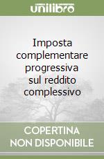 Imposta complementare progressiva sul reddito complessivo libro