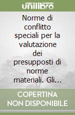 Norme di conflitto speciali per la valutazione dei presupposti di norme materiali. Gli artt. 27 e 84 del Code de la nationalité française libro