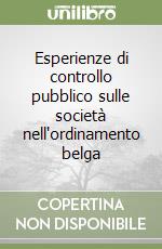 Esperienze di controllo pubblico sulle società nell'ordinamento belga