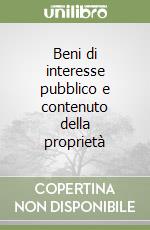 Beni di interesse pubblico e contenuto della proprietà libro