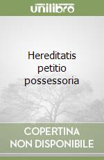 Hereditatis petitio possessoria