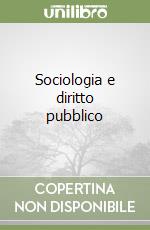 Sociologia e diritto pubblico libro