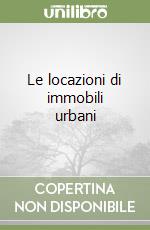 Le locazioni di immobili urbani libro