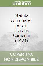 Statuta comunis et populi civitatis Camerini (1424) libro