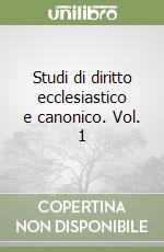 Studi di diritto ecclesiastico e canonico. Vol. 1 libro