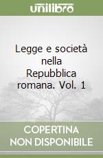 Legge e società nella Repubblica romana. Vol. 1 libro