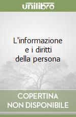 L'informazione e i diritti della persona