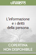 L'informazione e i diritti della persona libro