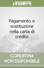 Pagamento e sostituzione nella carta di credito libro