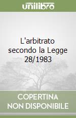 L'arbitrato secondo la Legge 28/1983 libro