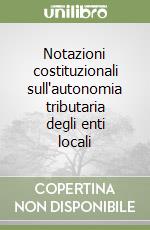 Notazioni costituzionali sull'autonomia tributaria degli enti locali libro