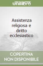 Assistenza religiosa e diritto ecclesiastico libro