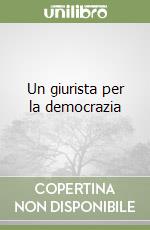 Un giurista per la democrazia libro