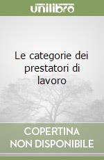 Le categorie dei prestatori di lavoro libro