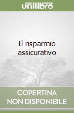 Il risparmio assicurativo