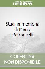 Studi in memoria di Mario Petroncelli libro