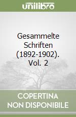 Gesammelte Schriften (1892-1902). Vol. 2