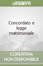 Concordato e legge matrimoniale