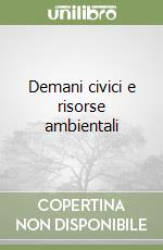 Demani civici e risorse ambientali libro