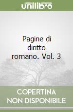 Pagine di diritto romano. Vol. 3 libro