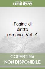 Pagine di diritto romano. Vol. 4 libro