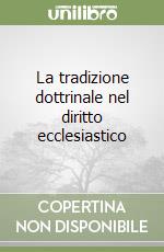 La tradizione dottrinale nel diritto ecclesiastico