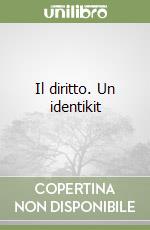 Il diritto. Un identikit libro