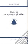 Studi di antropologia giuridica libro di Scillitani Lorenzo
