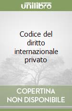 Codice del diritto internazionale privato libro