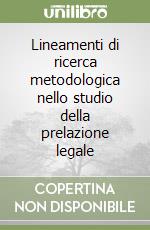 Lineamenti di ricerca metodologica nello studio della prelazione legale