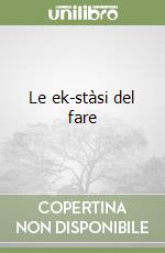 Le ek-stàsi del fare libro