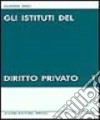 Gli istituti del diritto privato. Vol. 1 libro