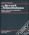 Dai Severi a Giustiniano. Linee di storia giuridica tardoantica libro di De Giovanni Lucio