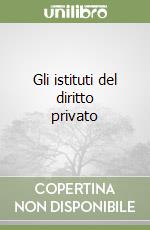 Gli istituti del diritto privato (2) libro