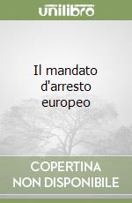 Il mandato d'arresto europeo